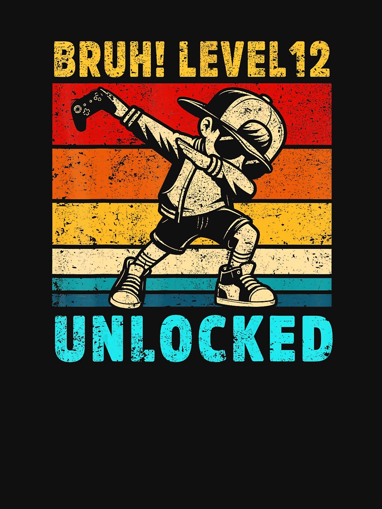 Bruh Level 12 Unlocked Funny Gamer Birthday by FGTV2021