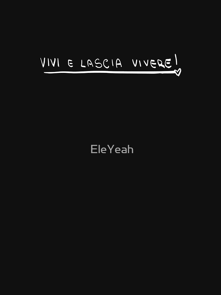 Vivi e lascia vivere (white text) by EleYeah