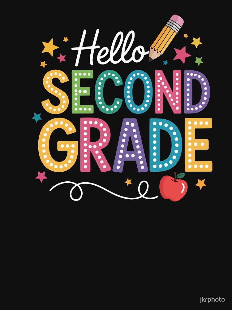 Hello Second Grade by jkrphoto
