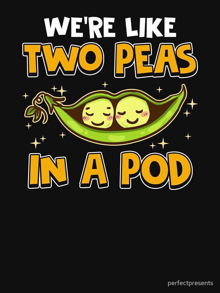 Cute We're Like Two Peas In a Pod Romantic Pun by perfectpresents