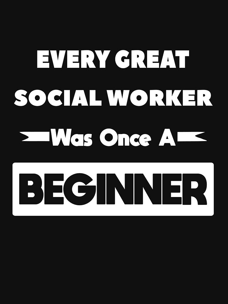 Every Great SOCIAL WORKER Was Once A Beginner by anass002