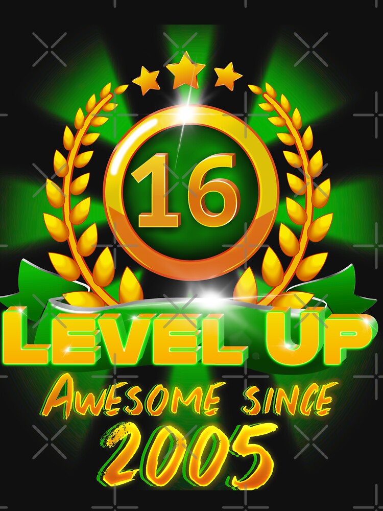 Age 16 Level Up Birthday Awesome Since 2005 Gamer by ScienceNStuff