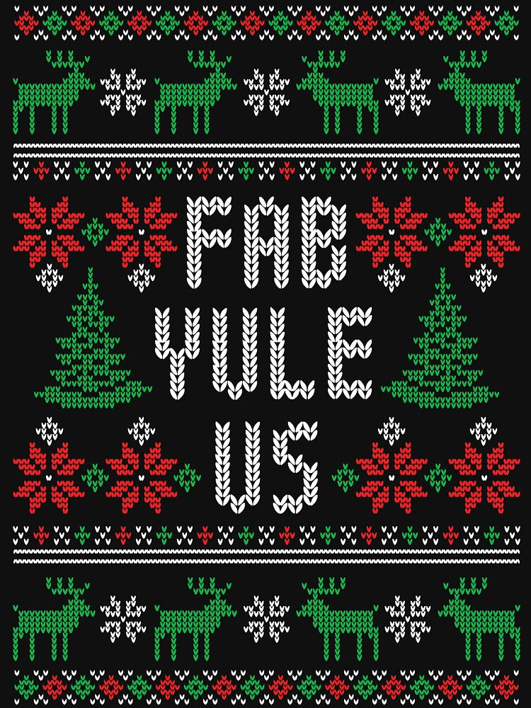 Fab Yule Us - Funny Yuletide Ugly Christmas Sweater by hadleyfoo