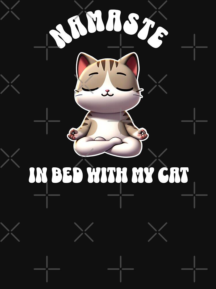 Namaste In Bed with My Cat by InspireHubWear