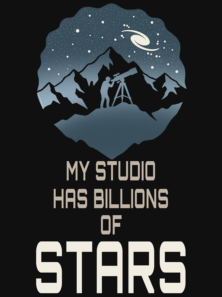 My Studio Has Billions of Stars by CARPIO Creations
