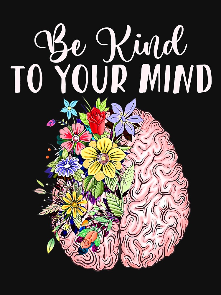 Be Kind To Your Mind Mental Health Awareness Month by caintati