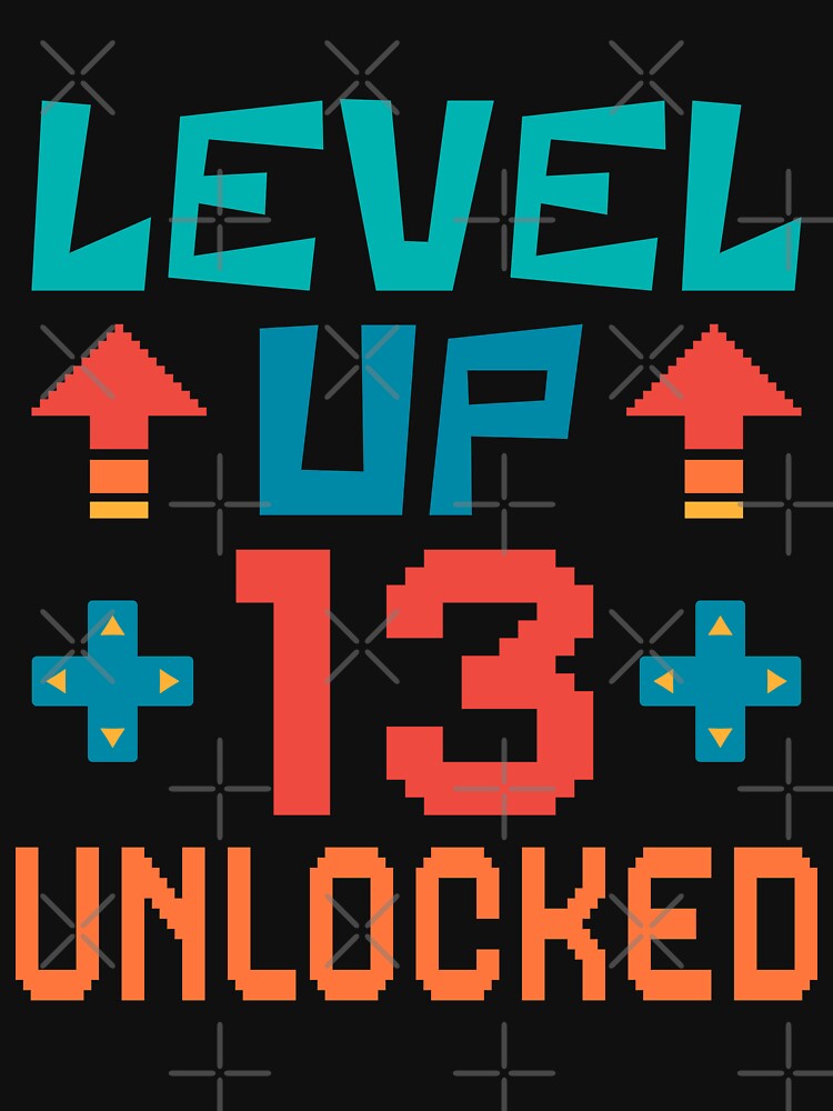 Level Up, 13 Unlocked. Retro by ACC
