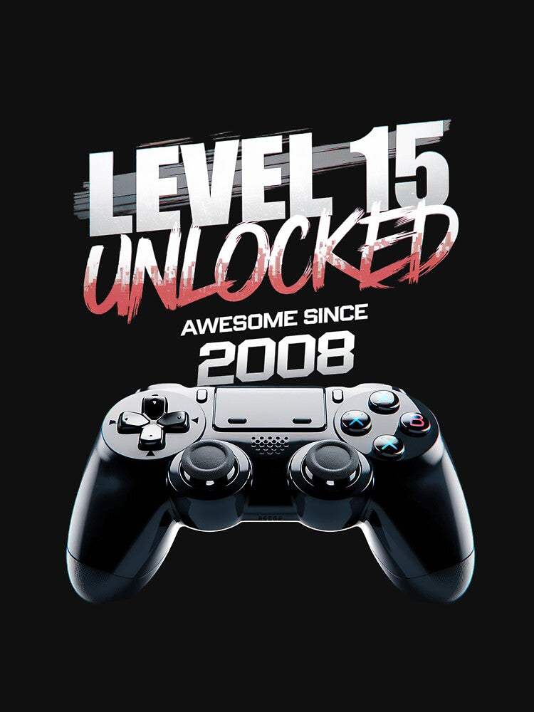 Level 15 Unlocked Awesome Since 2008 15th Birthday Gaming by MythWoot