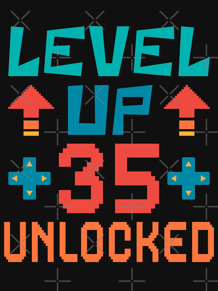 Level Up, 35 Unlocked. Retro by ACC