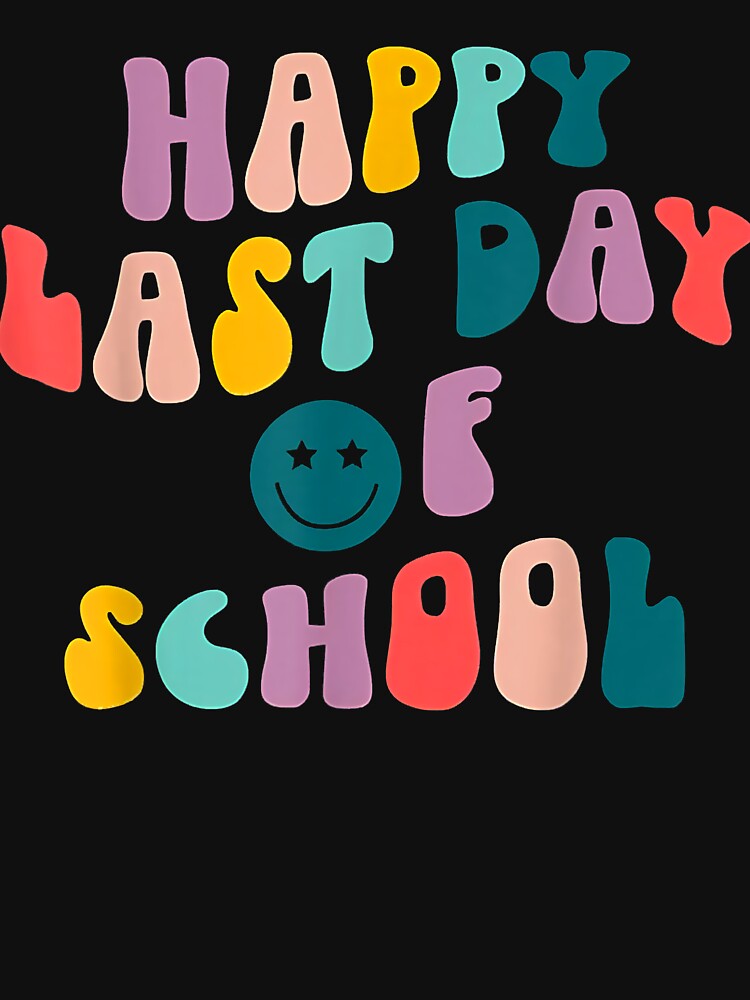 Happy Last Day of School Teacher Student Graduation 2022 by AdrienDierckx