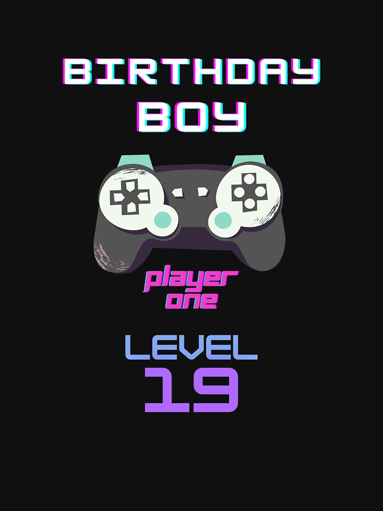 BIRTHDAY BOY LEVEL 19 by 30-Merch