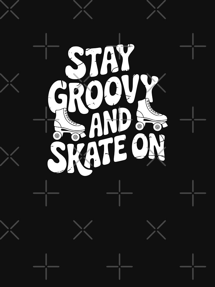 Stay Groovy And Skate On by theartfulaspie