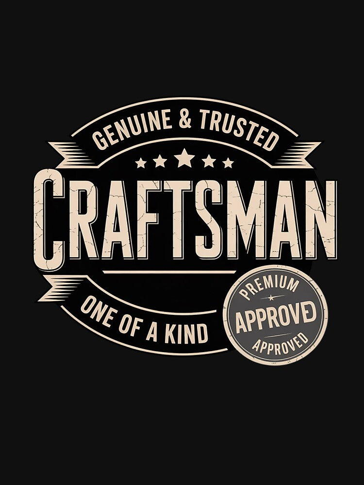 Craftsman Gift Genuine Trusted Profession Job by MuteElevent