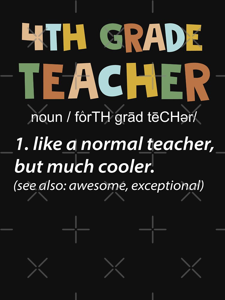 Fourth Grade Teacher by Gravy-tee07