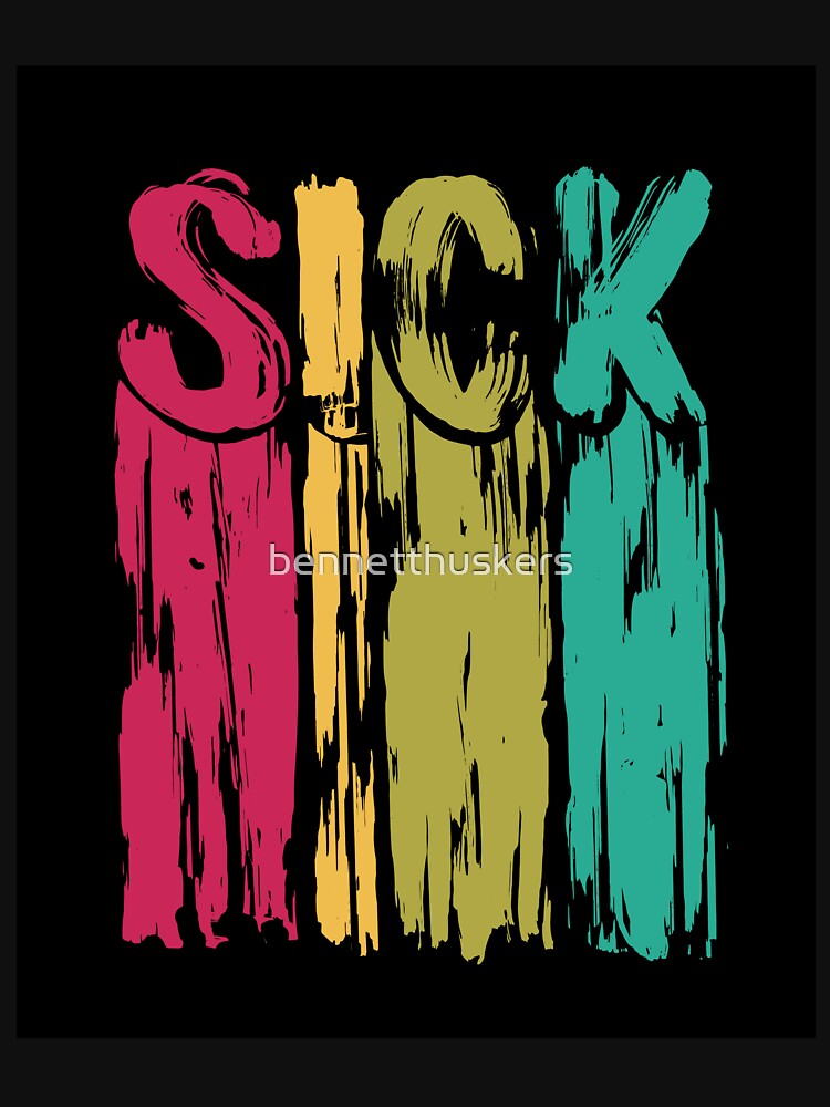 Sick! by bennetthuskers