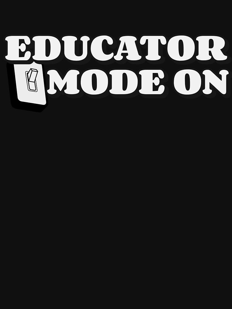Educator Mode On by 816WoodDesigns