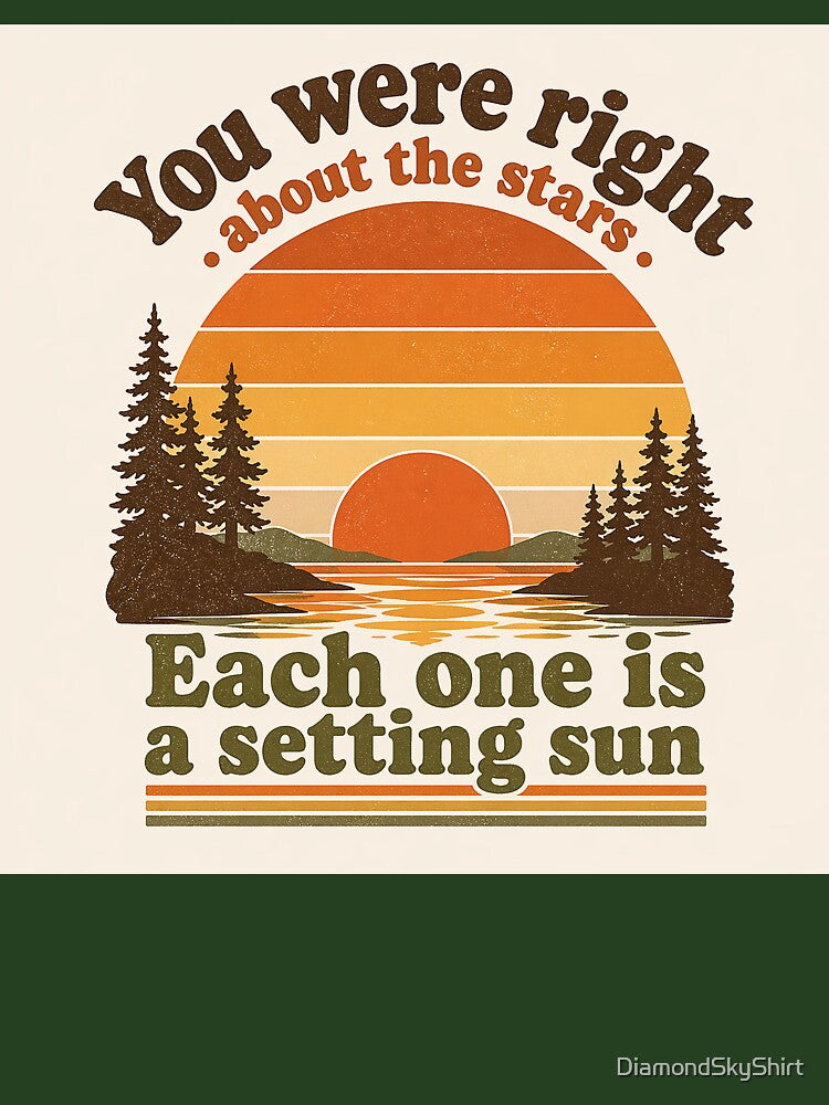 You Were Right About the Stars – Wilco, Jesus Etc., Retro 70s Sunset Stripes Vintage Camp Quote T-Shirt by DiamondSkyShirt