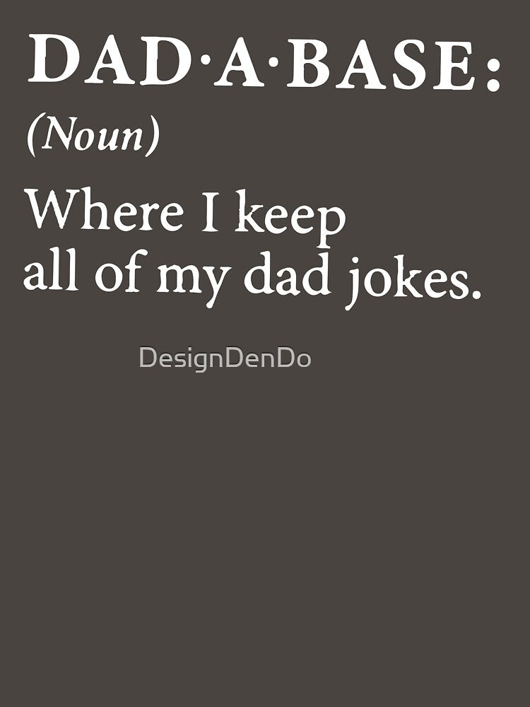 Dad Joke for Father's Day, Dad-A-Base for Dad, Cute Gift from Kids, Funny Gift for Dad for Birthday, Corny Dad by DesignDenDo ⭐⭐⭐⭐⭐
