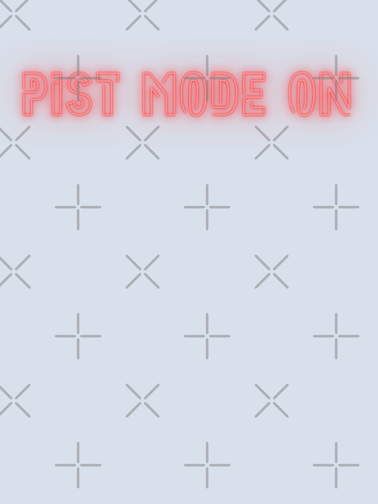 pist mode on red neon text by jackoslimited