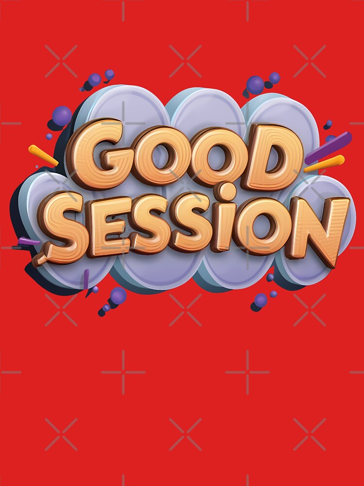 Good session / good time 2 by Toms Tee