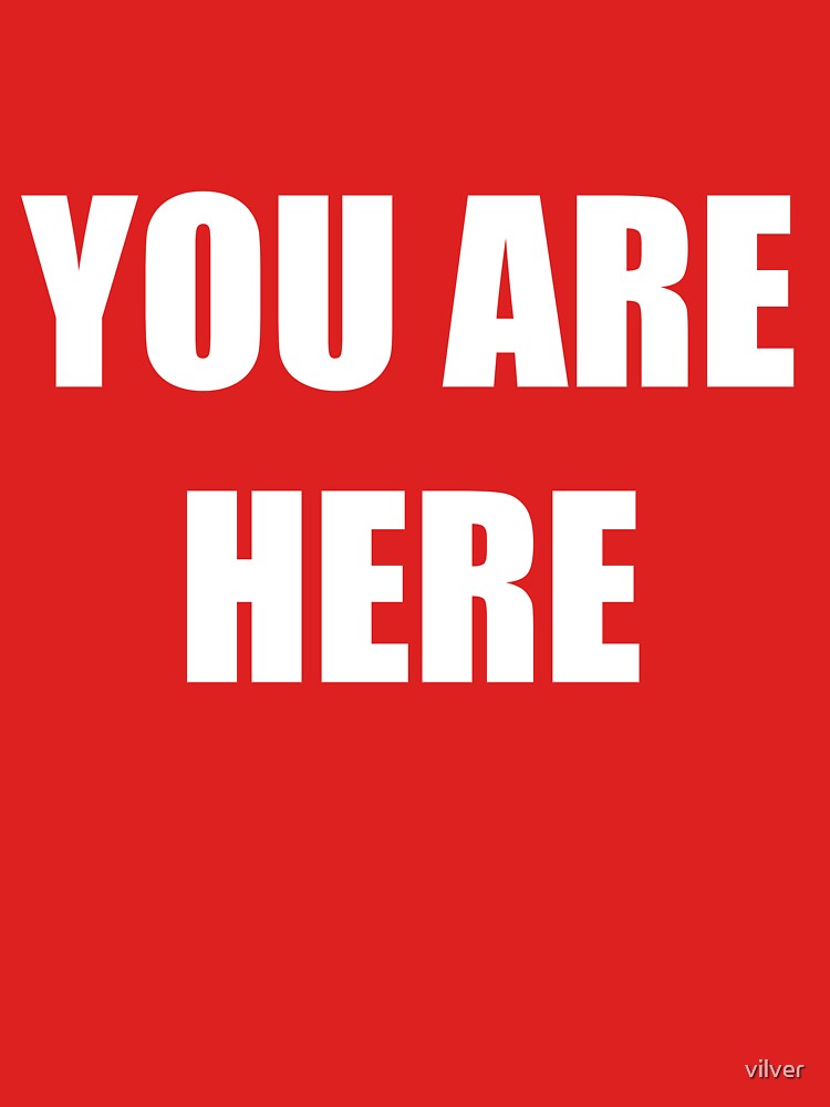 YOU ARE HERE by vilver