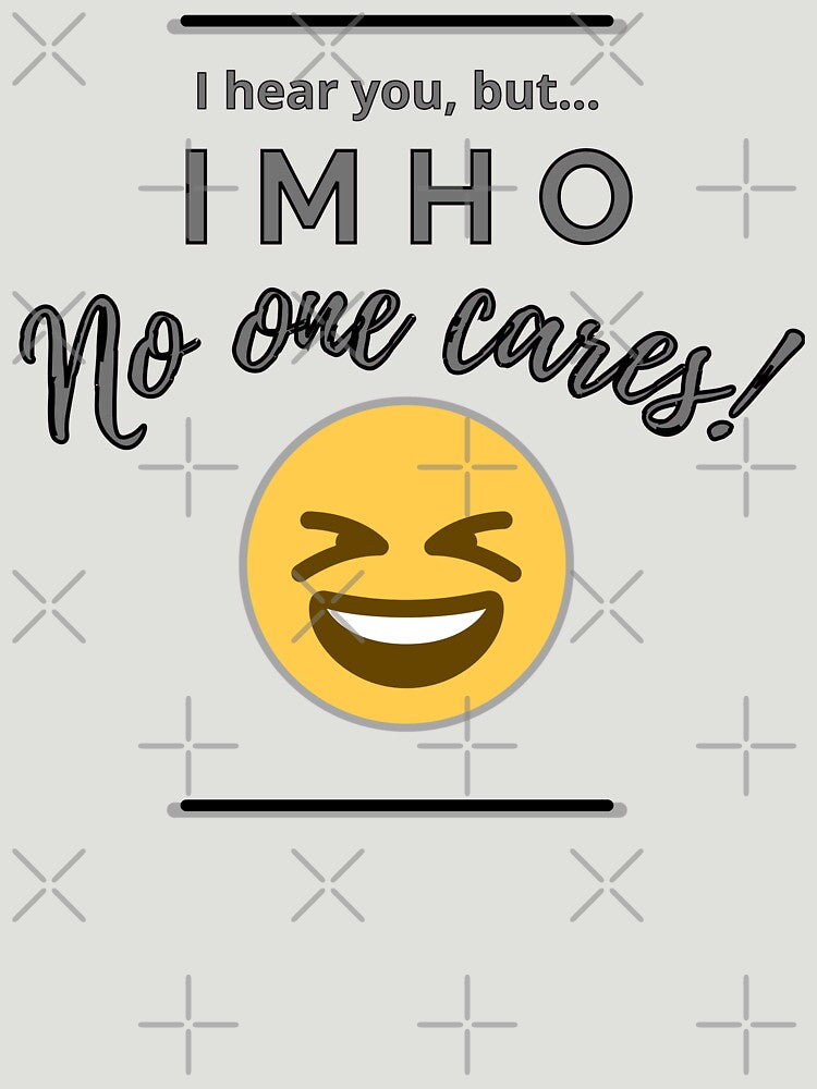 IMHO-No-One-Cares by pod-plus-plus
