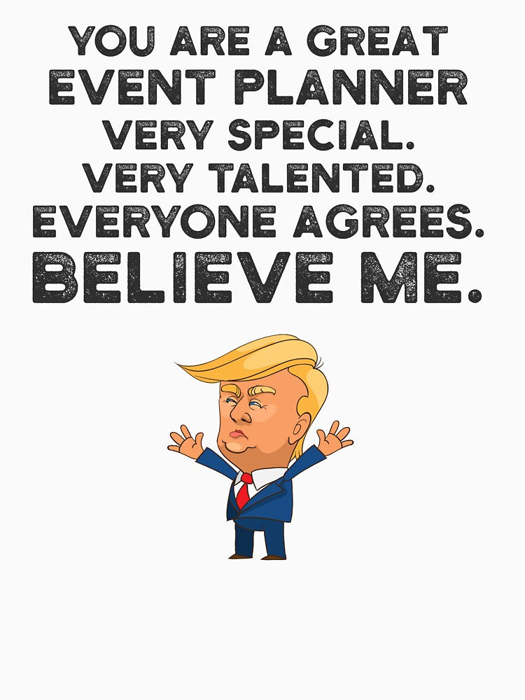 Event Planner Funny Trump by UneDesigns