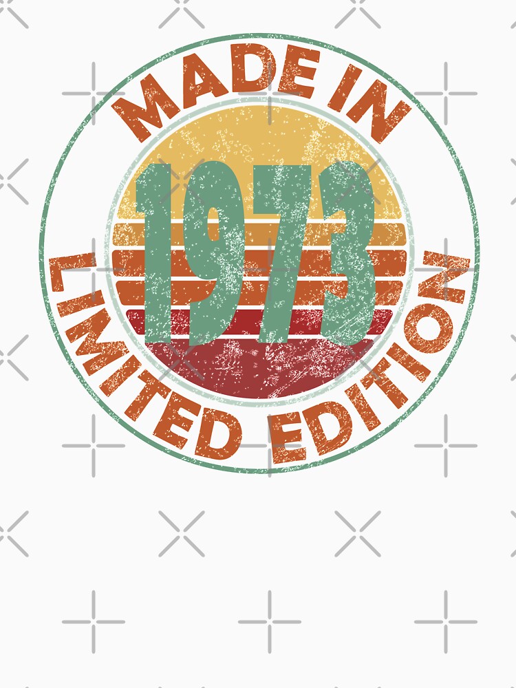 Made In 1973 Limited Edition Retro Vintage by Qudkin