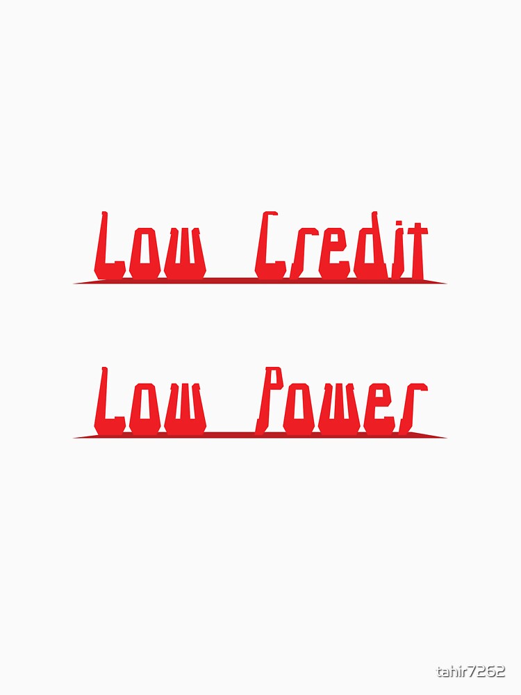 low credit low power by tahir7262