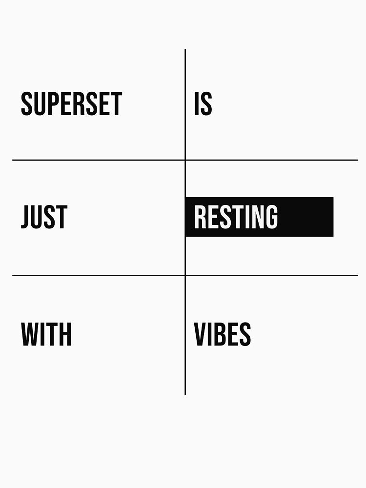 Superset Is Just Resting With Vibes - Gym Humor by copingmechanism