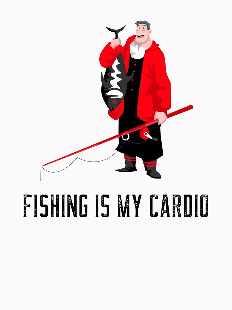 Fishing Is My Cardio by Rubysnaper77