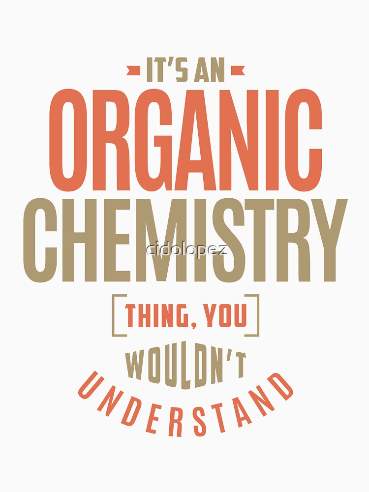 Organic Chemistry by cidolopez