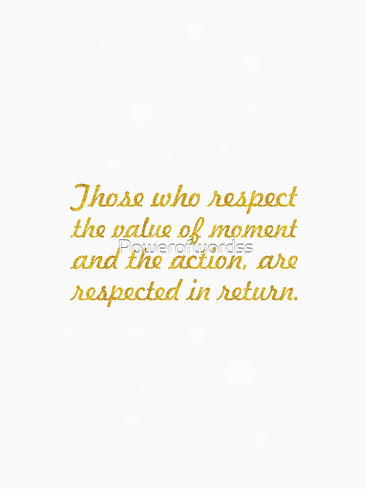Those who respect... Inspirational Quote by Powerofwordss