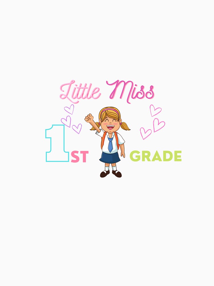 Little Miss 1st grade, love school, just start the adventure by dornern