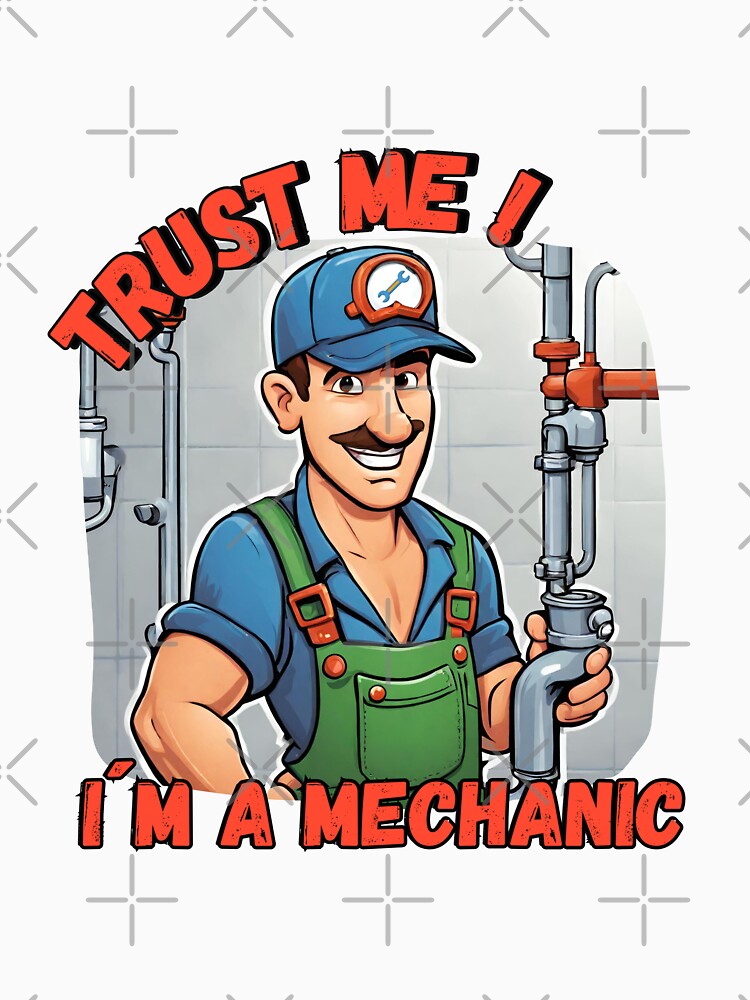 Trust me! mechanic by Toms Tee