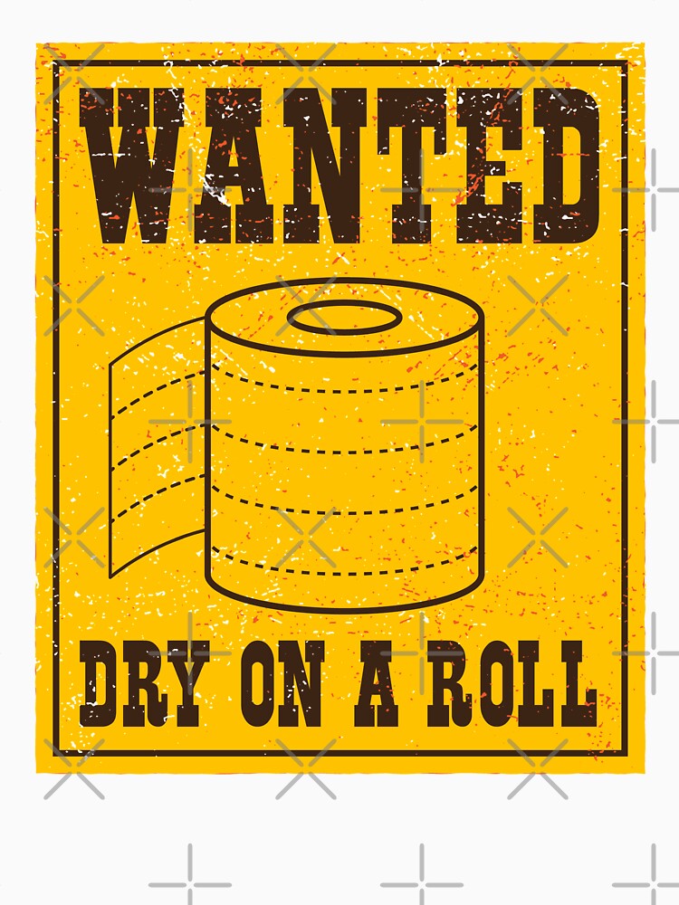 Wanted Toilet Paper Shortage Virus Alert by d247
