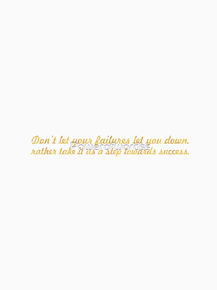 Don't let your... Inspirational Quote by Powerofwordss