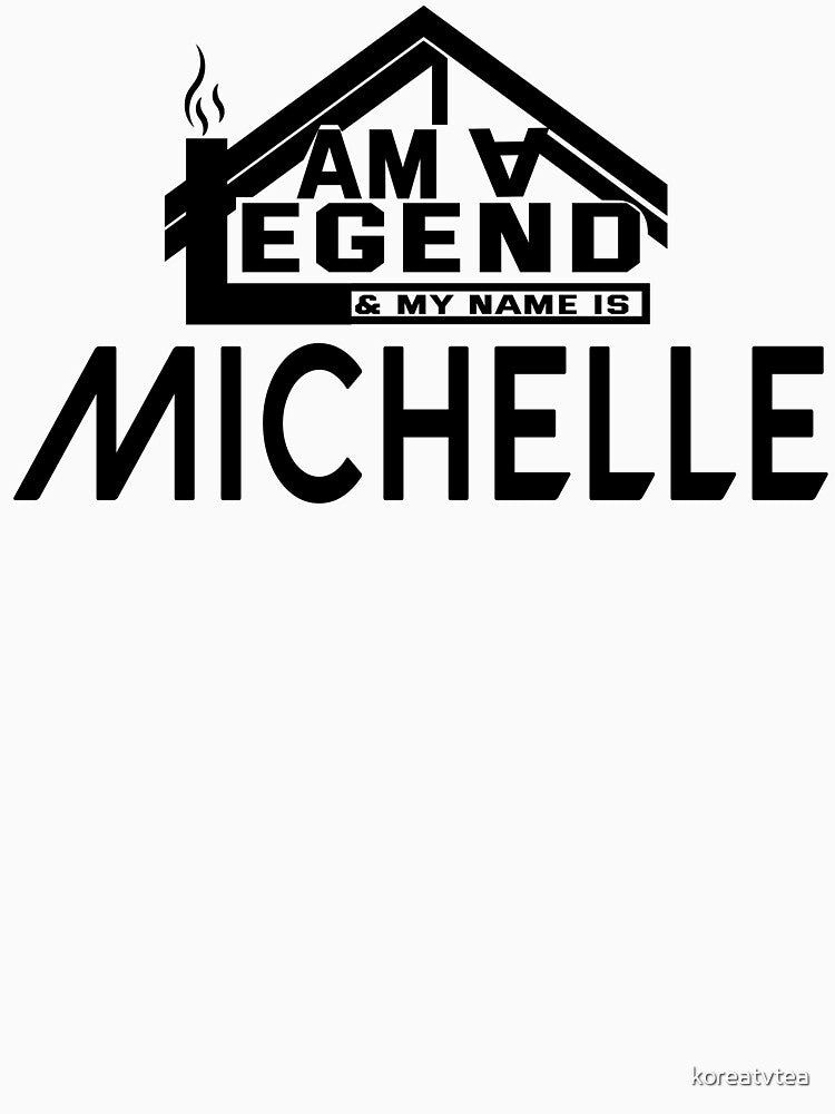 I Am a Legend: Custom Name Design for Michelle by koreatvtea