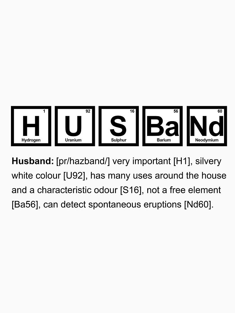 Husband Definition Chemical Elements by CreativeStrike