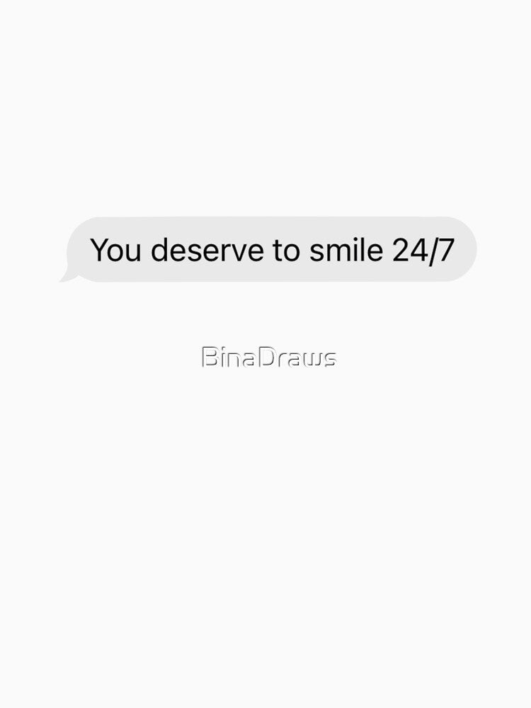 24/7 Smile Response Text by BinaDraws