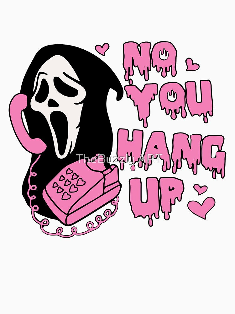 Ghostface No You Hang Up | Valentines Halloween by TheBuzzly ART