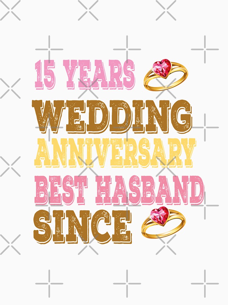 15 years anniversary best husband since by smartness-shop