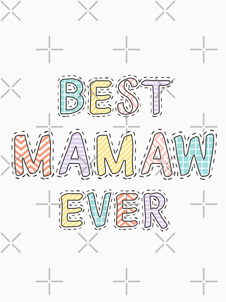 Best Mamaw Ever - Mamaw Personalized Name - Custom Girls Name by Crafted Lovies