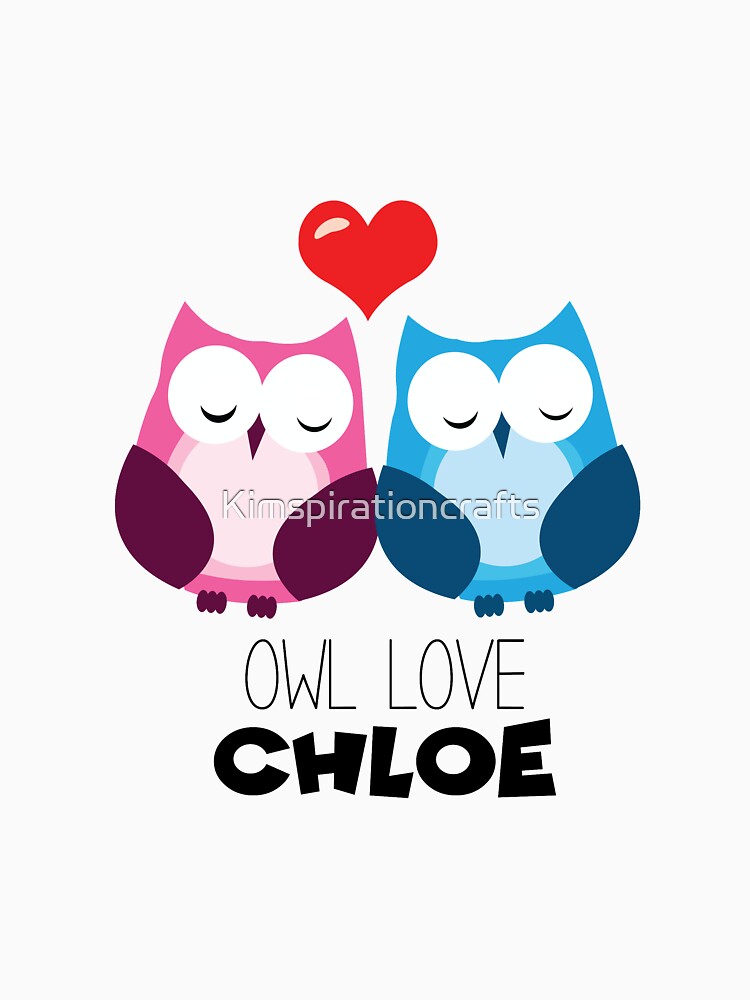 Owl Love Chloe by Kimspirationcrafts