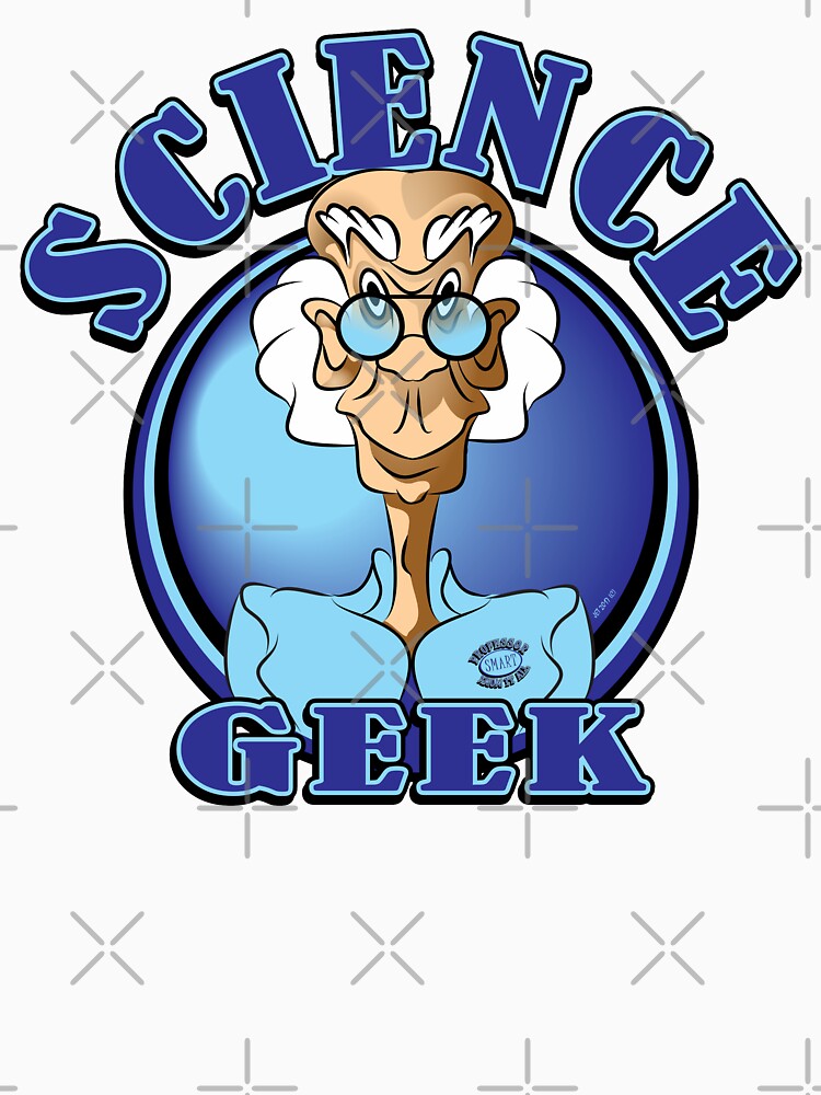 SCIENCE GEEK by MontanaJack