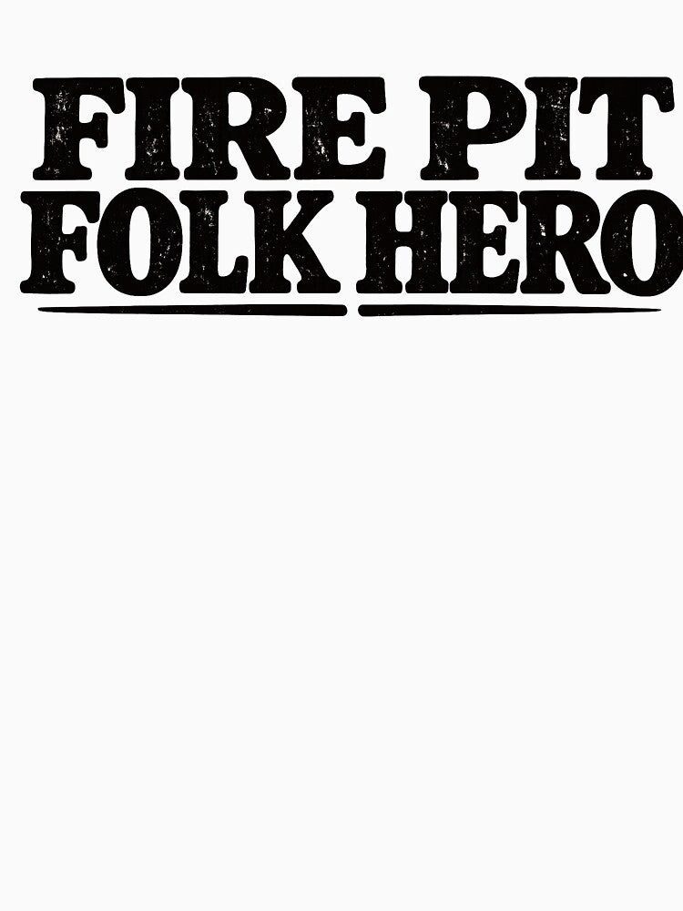 Fire pit folk hero by gahteeriffico