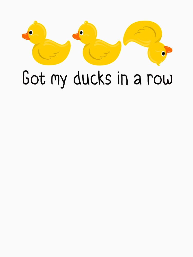Got my ducks in a row by Slap-Cat