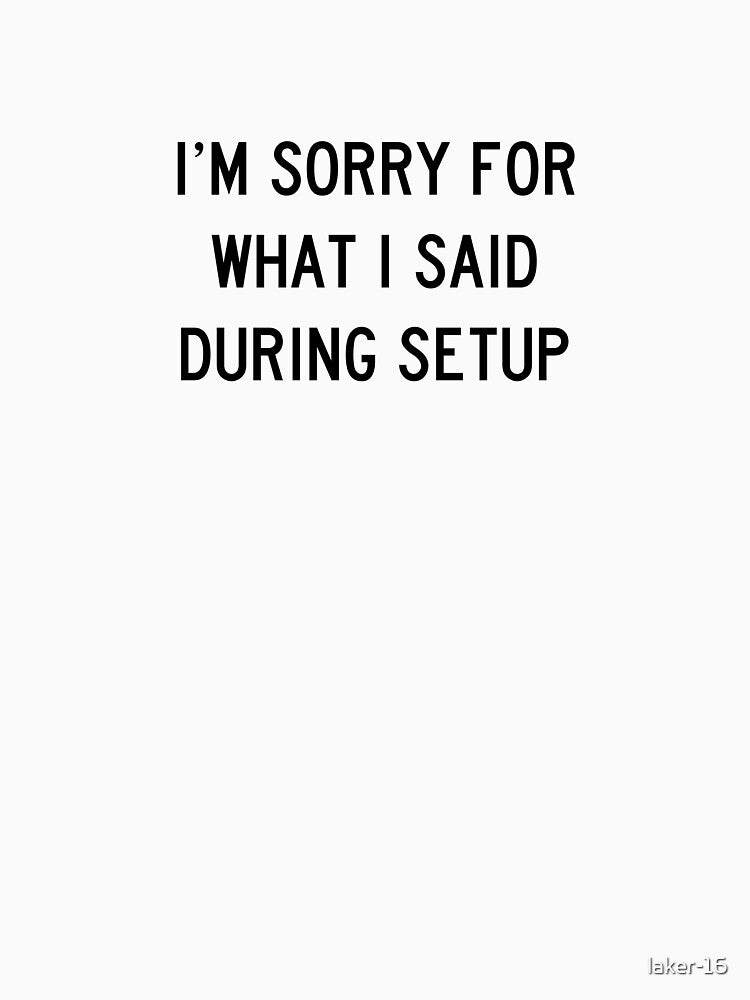 I'm Sorry For What I Said by laker-16
