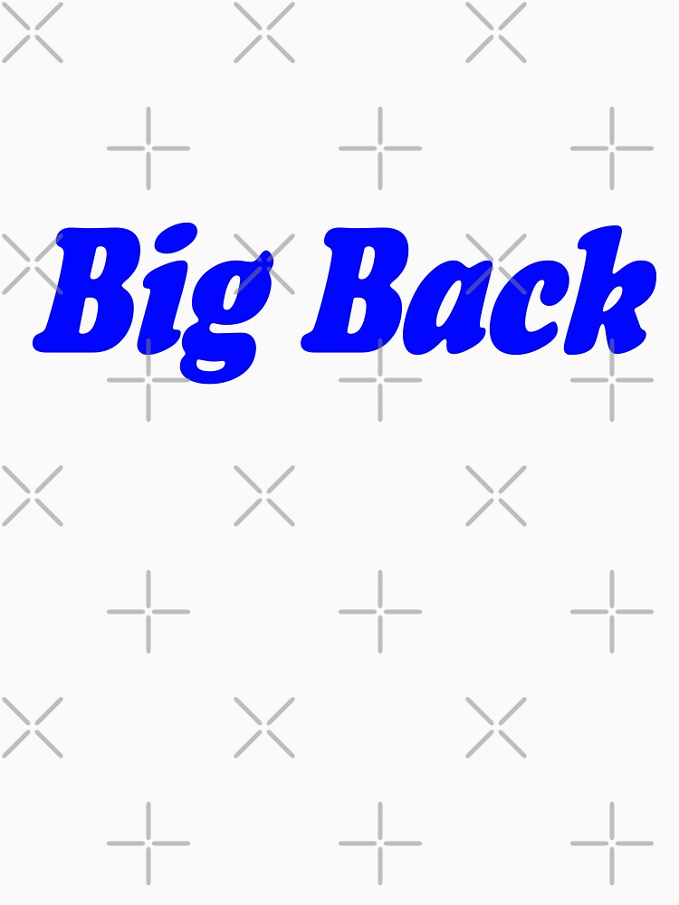 Big back - Funny Gen Alpha Slangs by Sharetogether