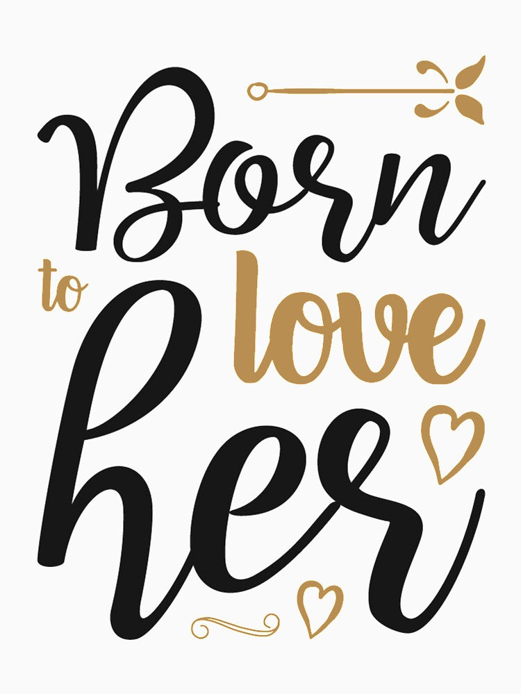 Born to love her by HASSANBADRI2050